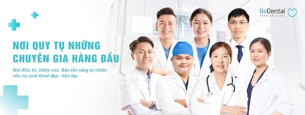 BEDENTAL - Nơi hội tụ những bác sĩ/nha sĩ hàng đầu Việt Nam